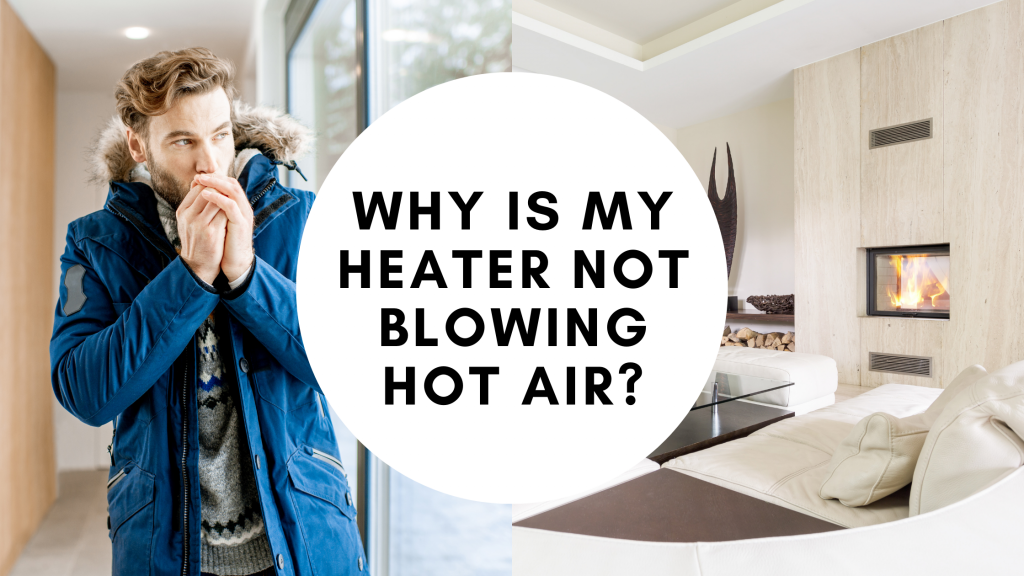 why-is-my-heater-not-blowing-hot-air-environmental-comfort-systems