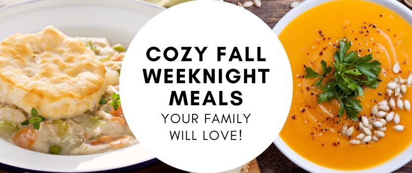 Cozy Fall Weeknight Meals the Family Will Love