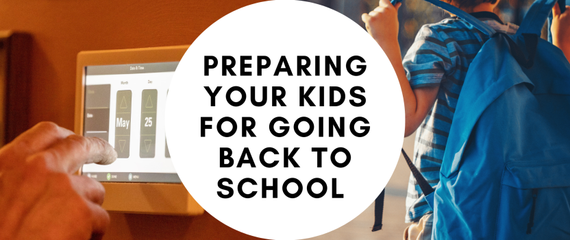 Preparing Your Kids for Going Back to School