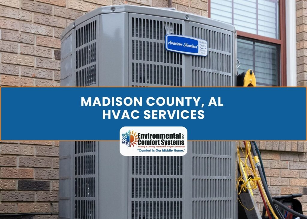 Madison County AL HVAC Service Heating Services Heating Repair AC Service AC Repair