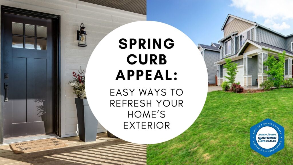 Spring Curb Appeal: Easy Ways to Refresh Your Home’s Exterior