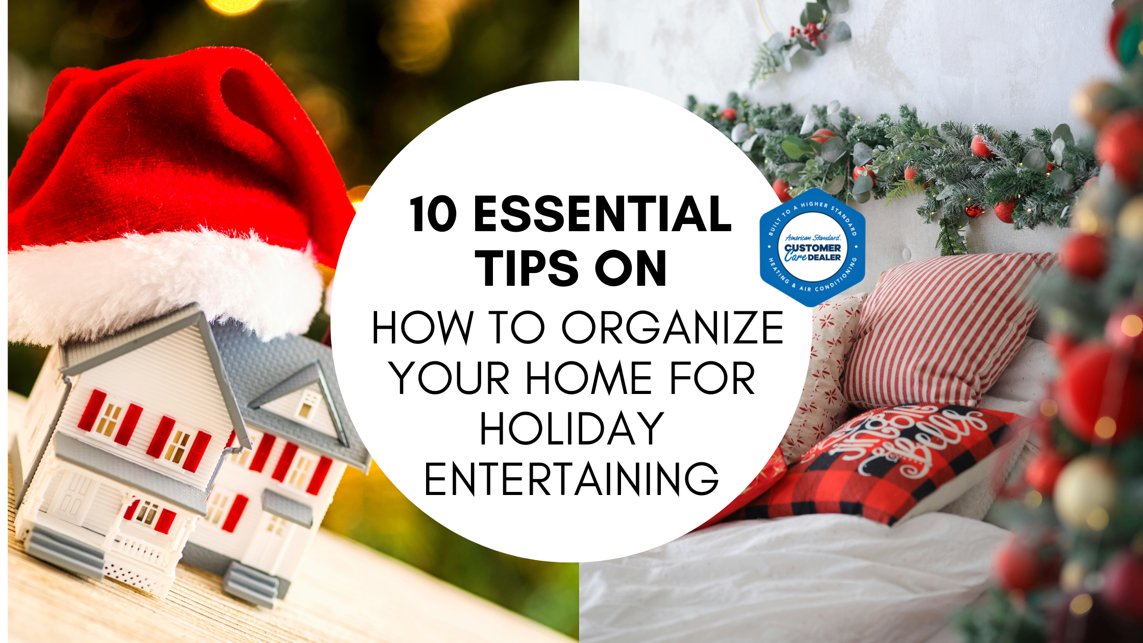 10 Essential Tips on How to Organize Your Home for Holiday Entertaining
