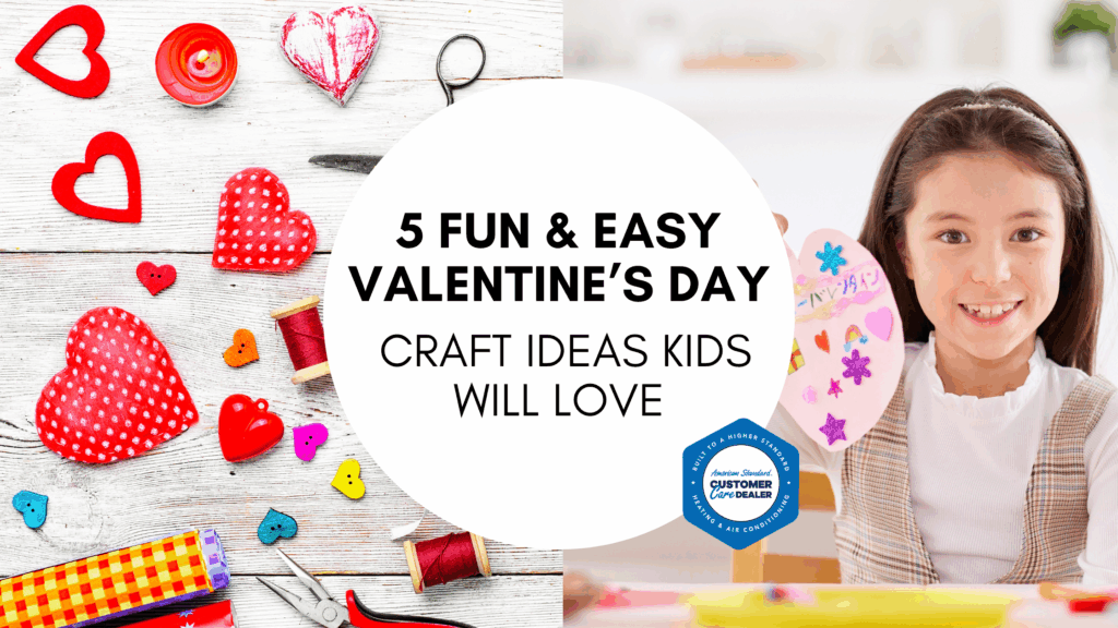 5 Fun & Easy Valentine’s Day Craft Ideas Kids Will Love
