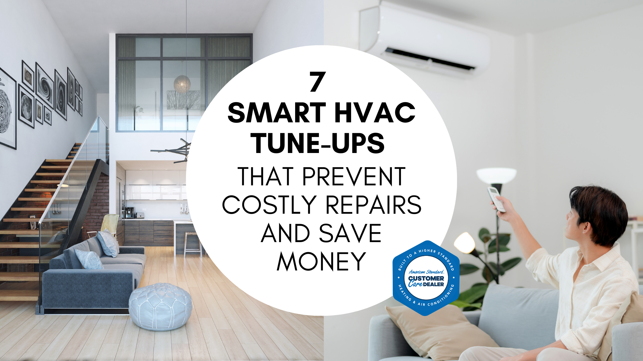 7 Smart HVAC Tune-Ups That Prevent Costly Repairs and Save Money