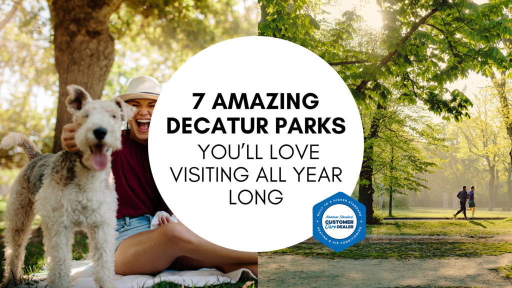 7 Amazing Decatur Parks You’ll Love Visiting All Year Long